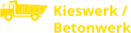 Kieswerk / Betonwerk