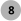 8